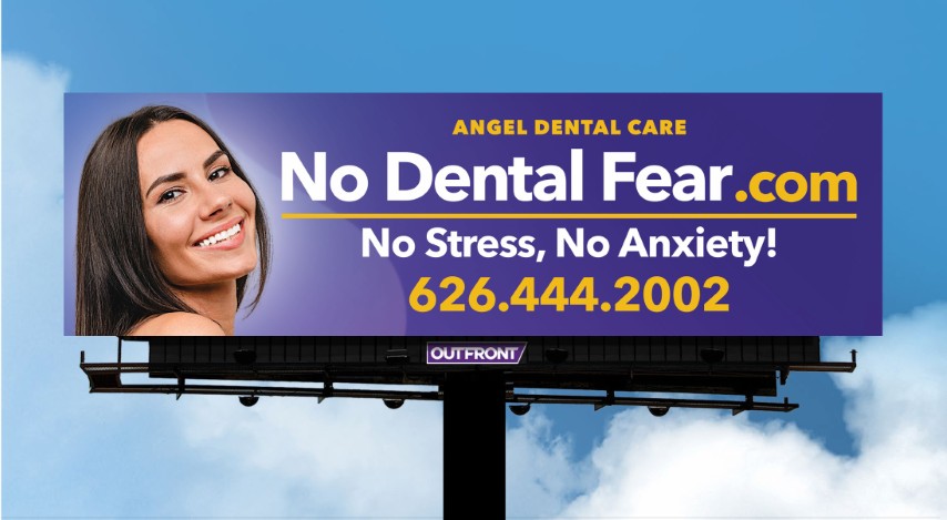 Angel Dental Care in el Monte, CA - NoDentalFear Billboard